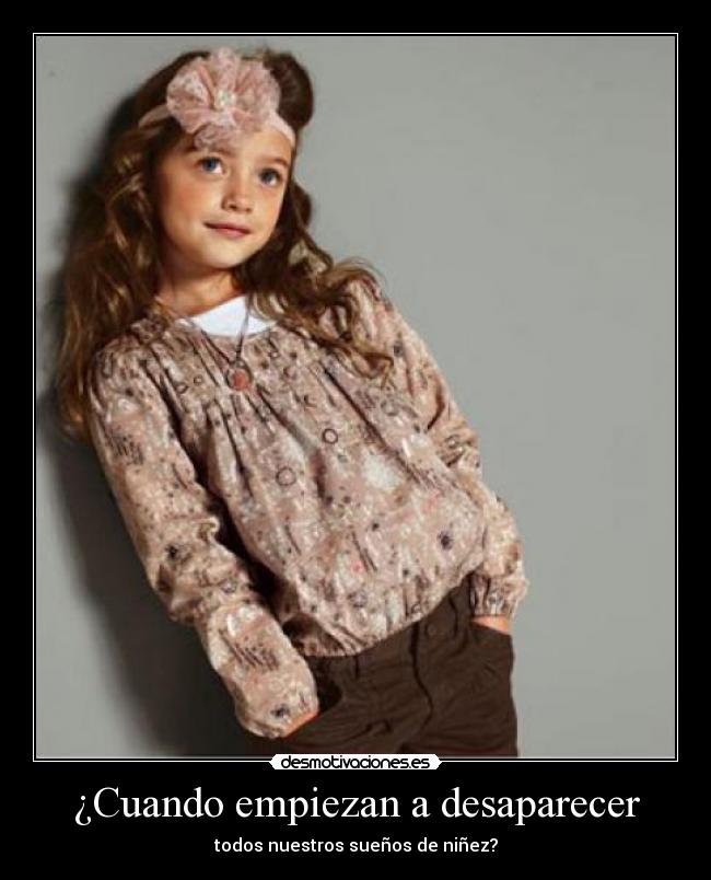 ¿Cuando empiezan a desaparecer - 