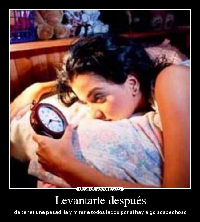 Levantarte después -