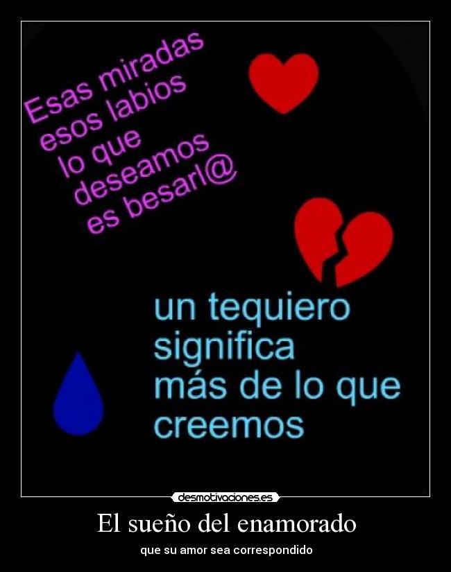 El sueño del enamorado - que su amor sea correspondido