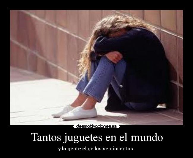 Tantos juguetes en el mundo - 