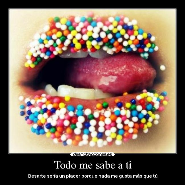 Todo me sabe a ti - 