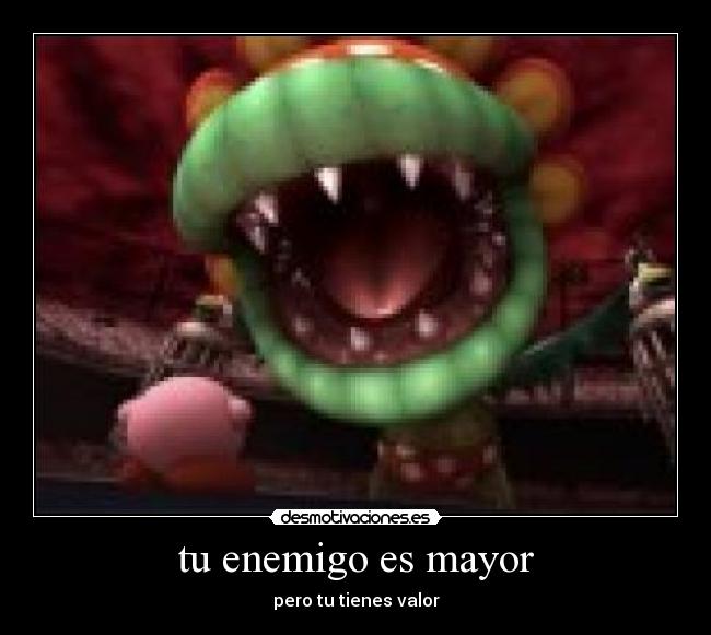 tu enemigo es mayor - 