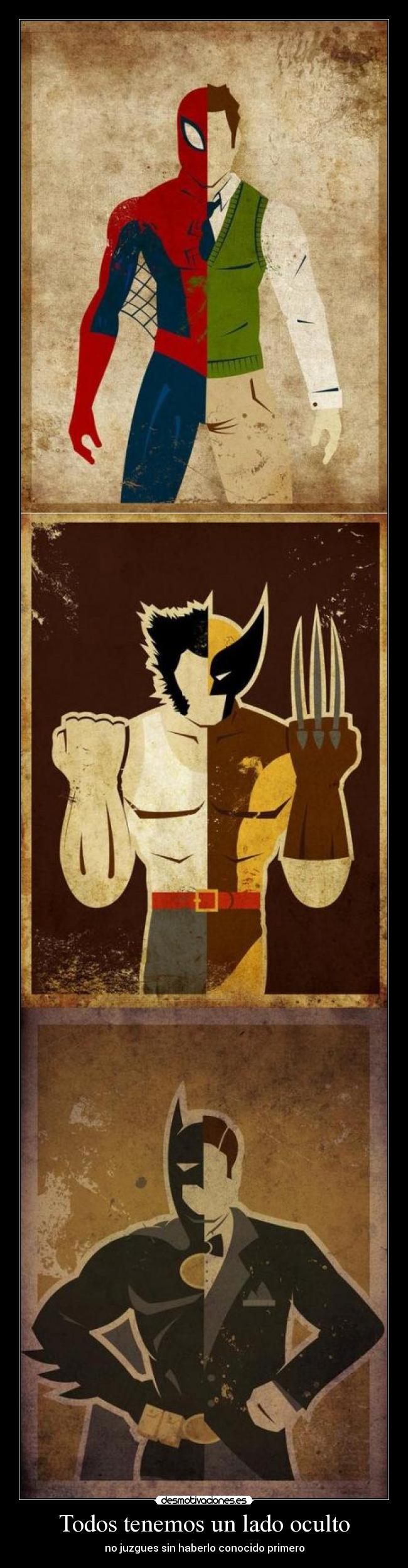 Todos tenemos un lado oculto - no juzgues sin haberlo conocido primero