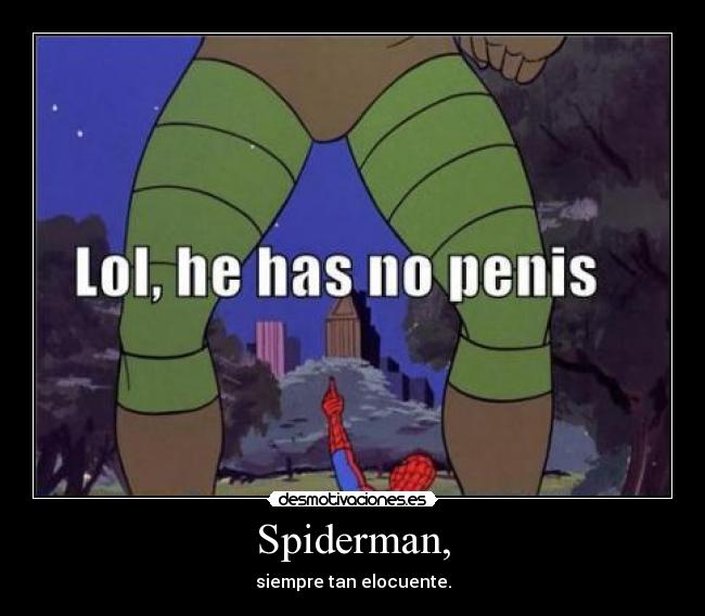 Spiderman, -