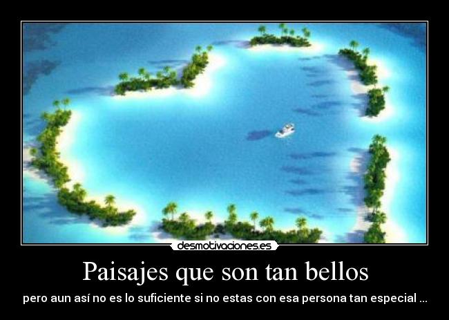 Paisajes que son tan bellos - 