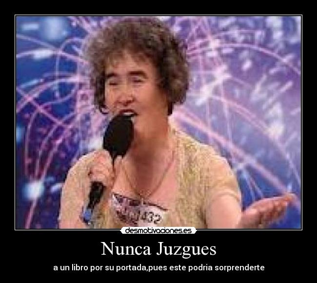 Nunca Juzgues - a un libro por su portada,pues este podria sorprenderte