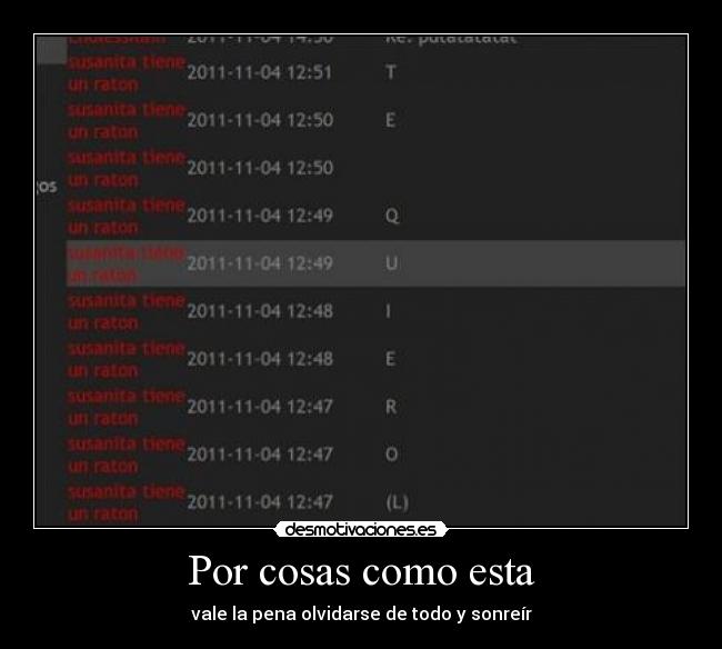 Por cosas como esta -