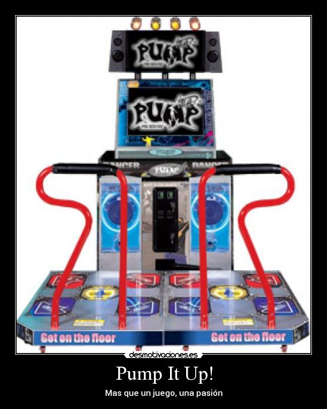 Pump It Up! - Mas que un juego, una pasión