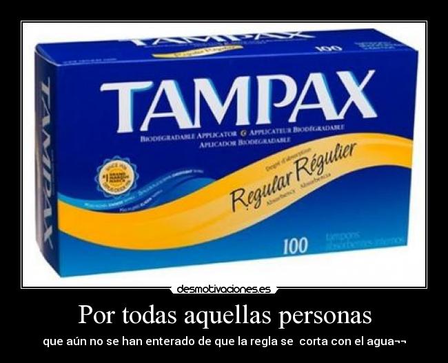 Por todas aquellas personas - que aún no se han enterado de que la regla se corta con el agua¬¬