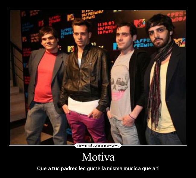 Motiva - Que a tus padres les guste la misma musica que a ti