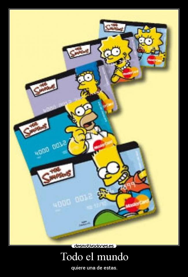 Todo el mundo - quiere una de estas.