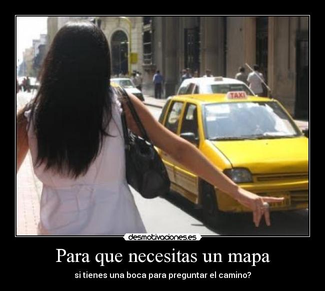 carteles camino boca destino preguntar mapa desmotivaciones