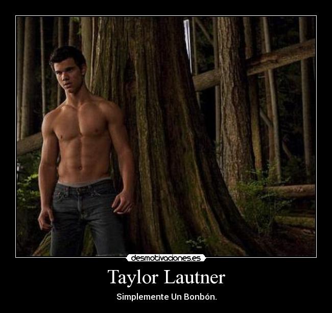 Taylor Lautner - 
