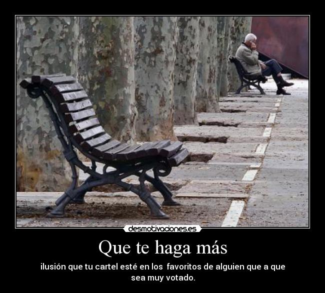 Que te haga más -