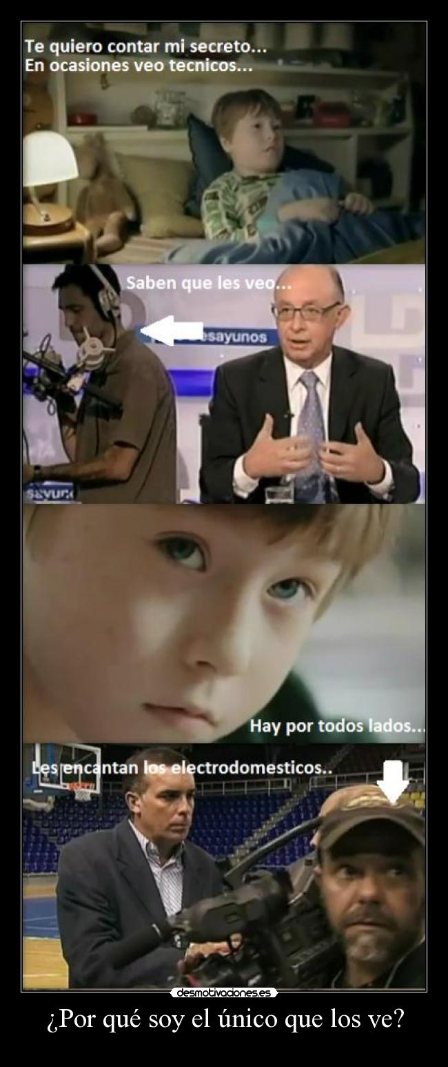 ¿Por qué soy el único que los ve? - 