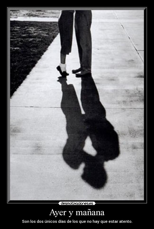Ayer y mañana -