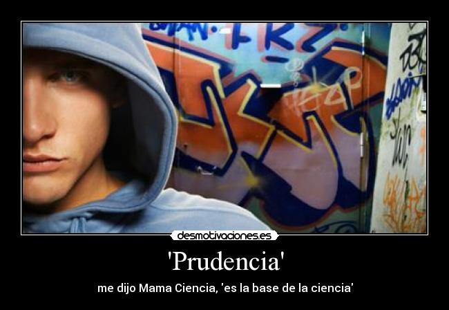 carteles desmotivaciones era paciencia era prudencia desmotivaciones