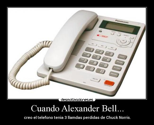 Cuando Alexander Bell... -
