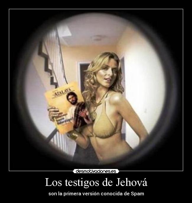 Los testigos de Jehová - son la primera versión conocida de Spam