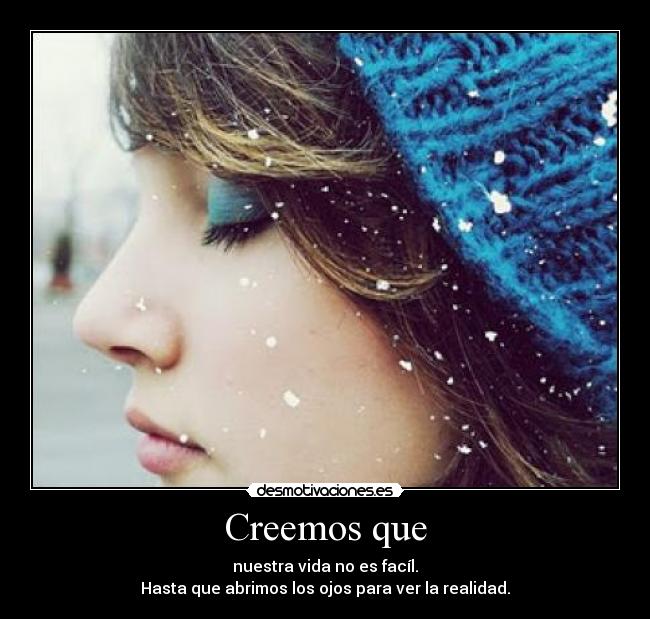 carteles creemos que nuestra vida desmotivaciones