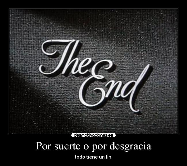 Por suerte o por desgracia - 
