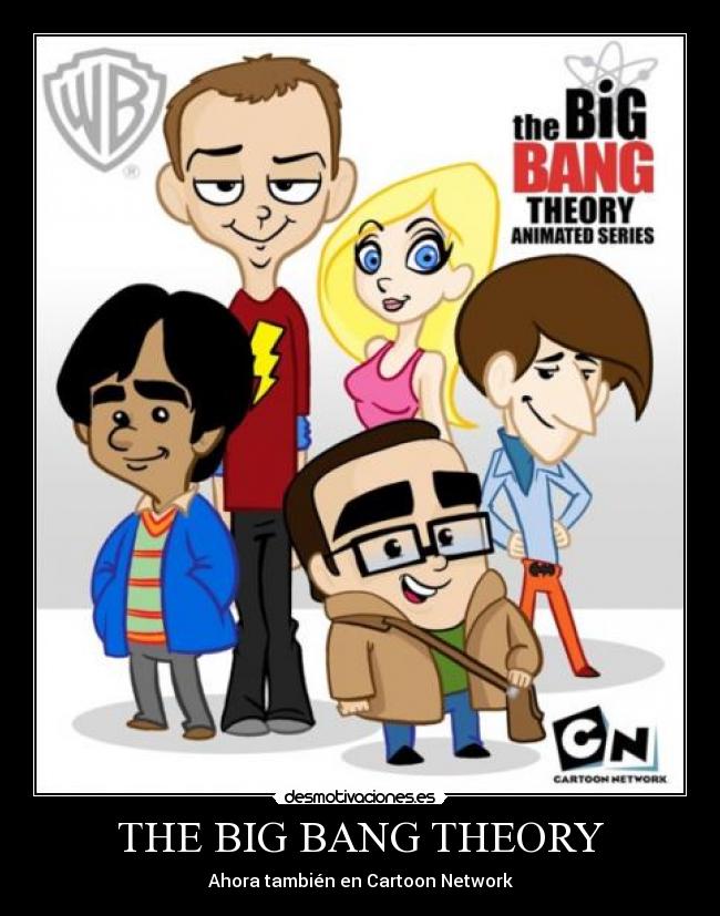 THE BIG BANG THEORY - Ahora también en Cartoon Network
