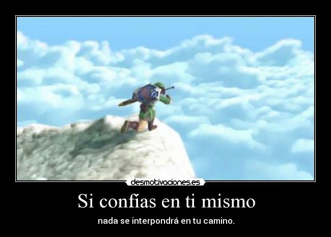 Si confías en ti mismo -