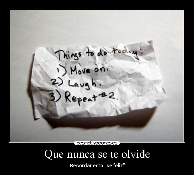 Que nunca se te olvide - Recordar esto se feliz