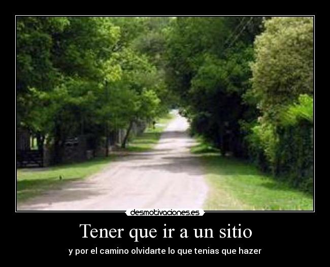 Tener que ir a un sitio - 