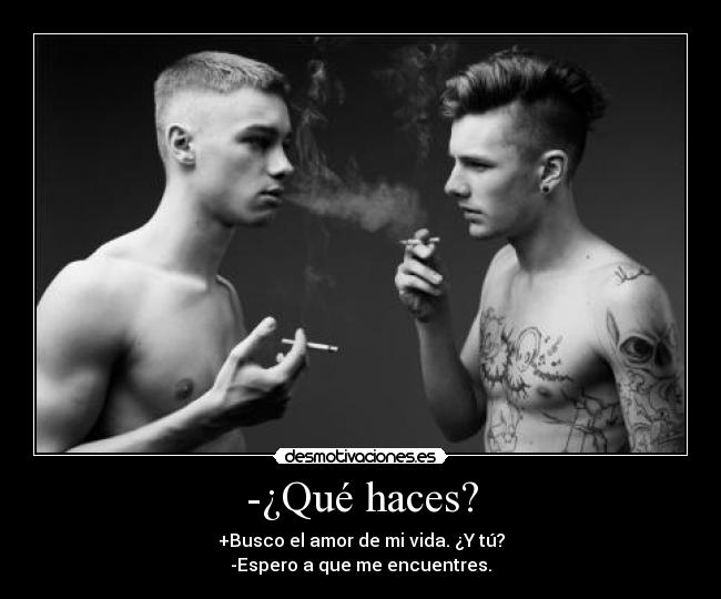 -¿Qué haces? - 