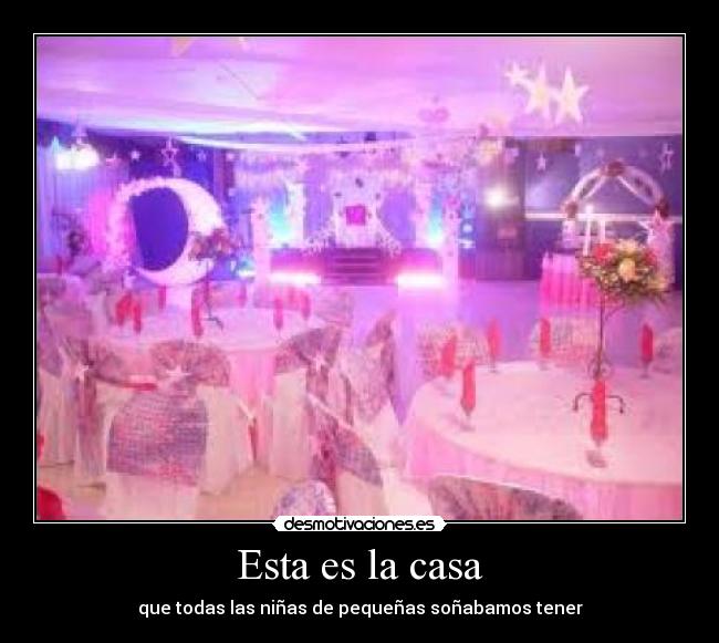 Esta es la casa - que todas las niñas de pequeñas soñabamos tener