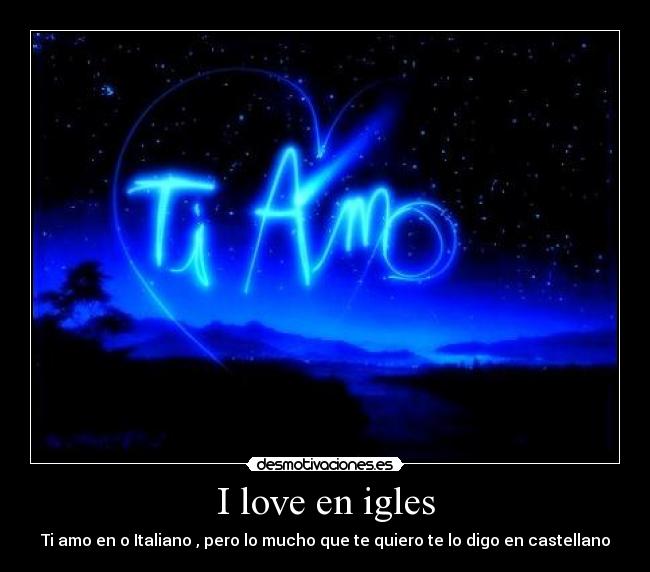 I love en igles -