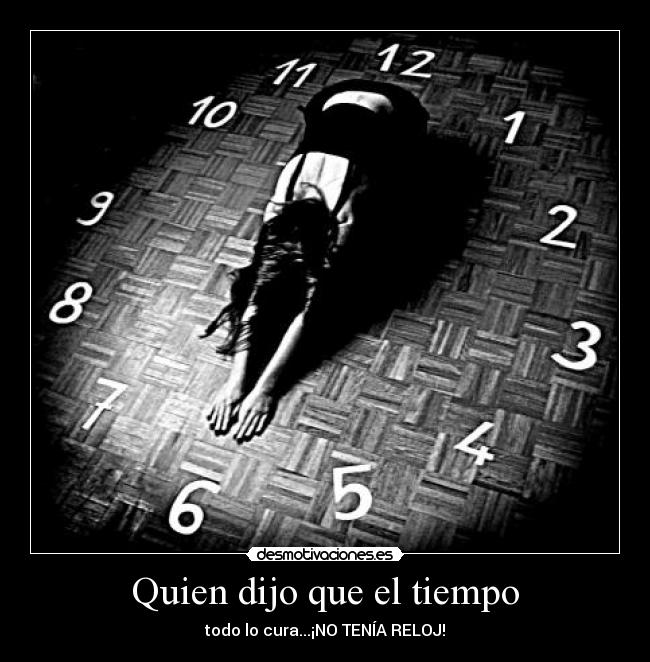 Quien dijo que el tiempo - 