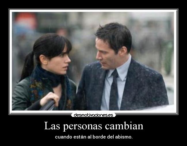Las personas cambian -