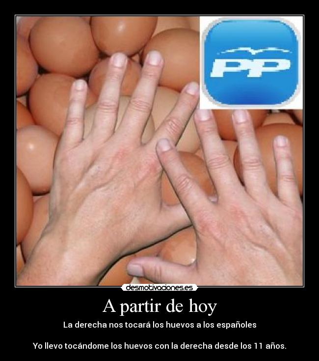 carteles elclanviral tocar los huevos con derecha desmotivaciones