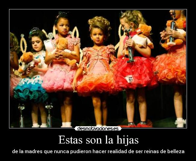 Estas son la hijas -