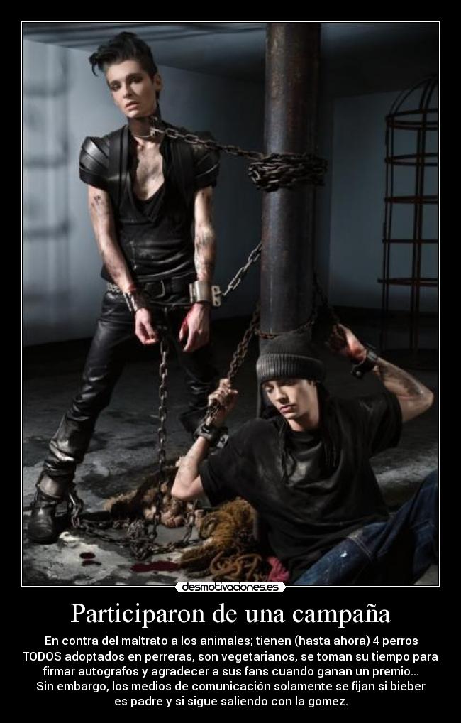 Participaron de una campaña - En contra del maltrato a los animales; tienen (hasta ahora) 4 perros
TODOS adoptados en perreras, son vegetarianos, se toman su tiempo para
firmar autografos y agradecer a sus fans cuando ganan un premio...
Sin embargo, los medios de comunicación solamente se fijan si bieber
es padre y si sigue saliendo con la gomez.