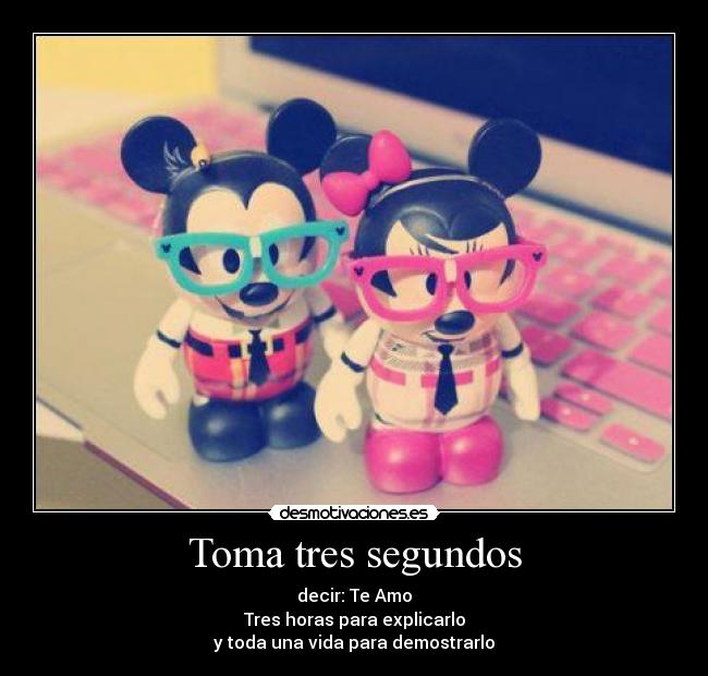 Toma tres segundos -