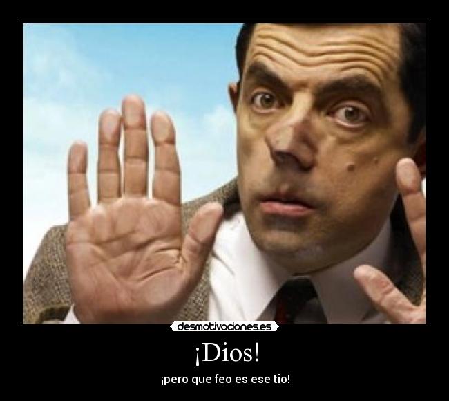 carteles dios feo desmotivaciones