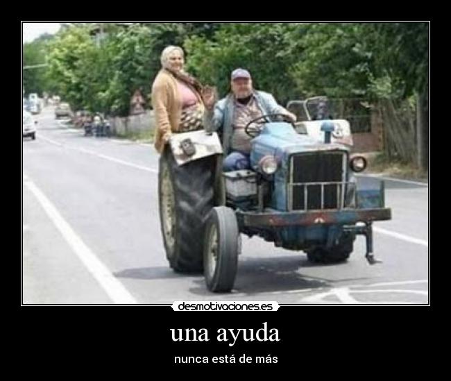 una ayuda - nunca está de más