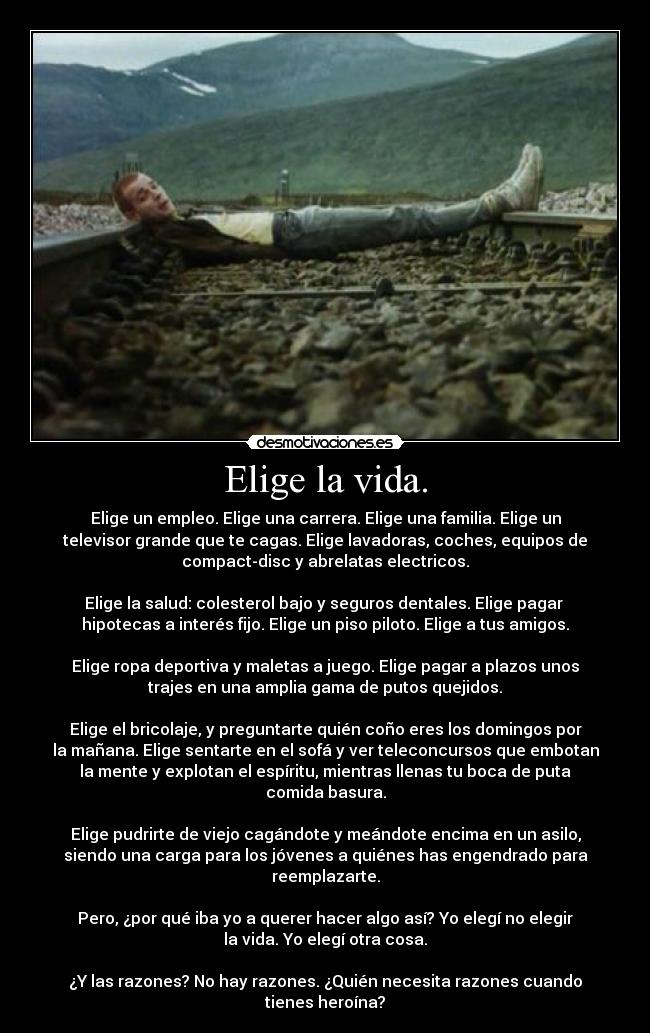 Elige la vida. - 