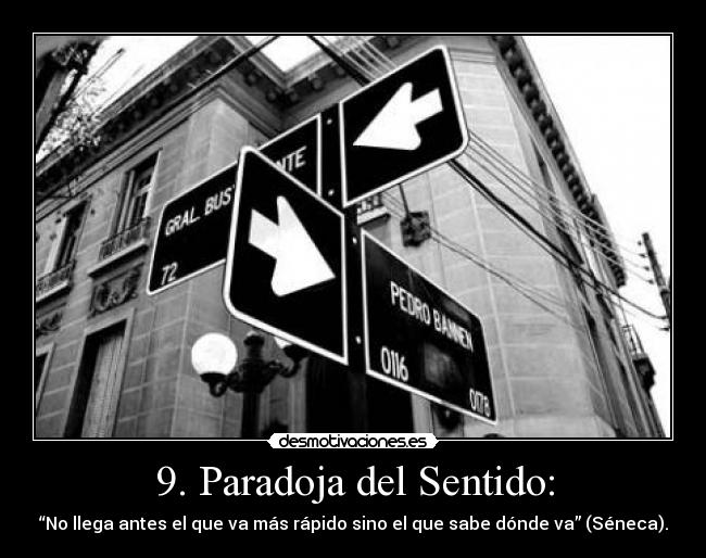 9. Paradoja del Sentido: -