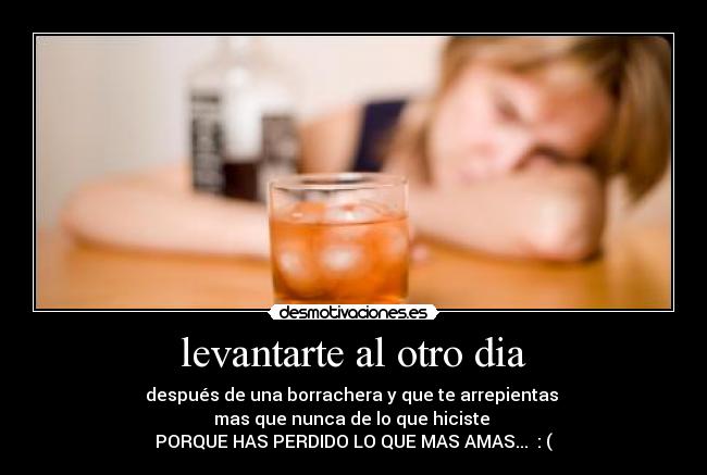 levantarte al otro dia - 