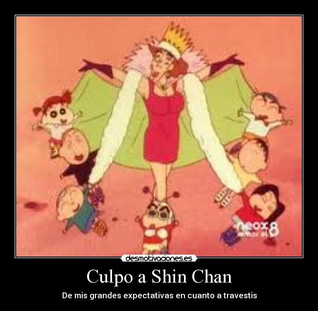 Culpo a Shin Chan -