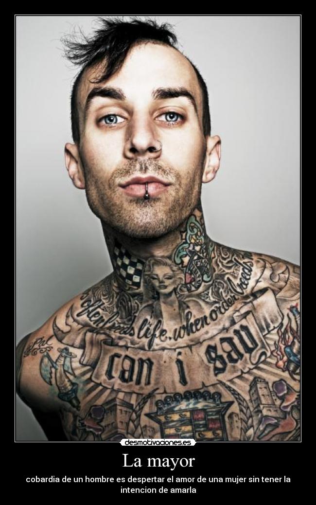 La mayor - cobardia de un hombre es despertar el amor de una mujer sin tener la
intencion de amarla