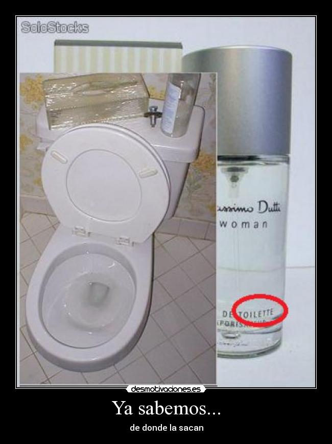 Ya sabemos... - de donde la sacan