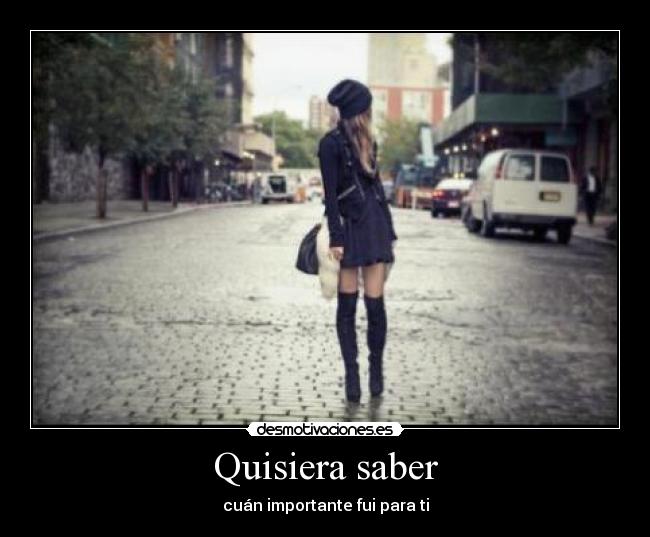 Quisiera saber - 