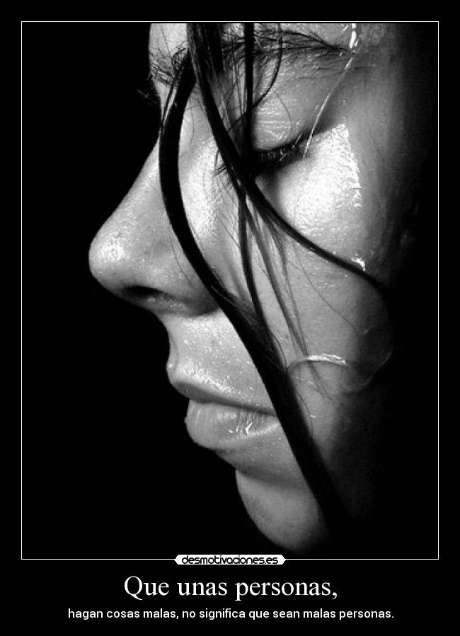 Que unas personas, -