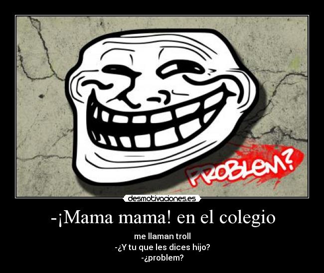 -¡Mama mama! en el colegio -