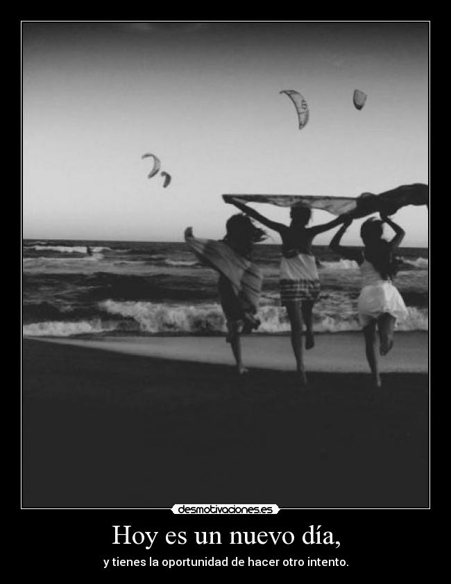 Hoy es un nuevo día, - 
